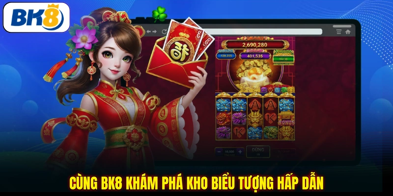 Cùng BK8 khám phá kho biểu tượng hấp dẫn