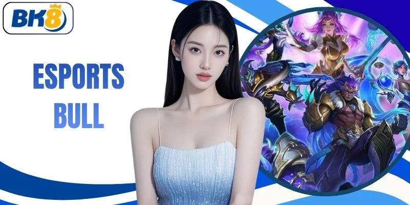 Esports Bull | Đắm Chìm Vào 100+ Trận Đấu Kịch Tính 1:1 VIP