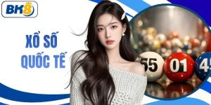 Xổ Số Quốc Tế - Tổng Hợp Các Hình Thức Lô Đề Hot Nhất